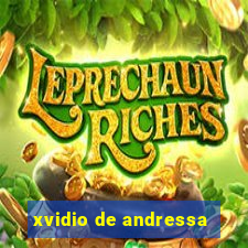 xvidio de andressa